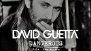 David Guetta Ft. Sam Martin: ''Dangerous''