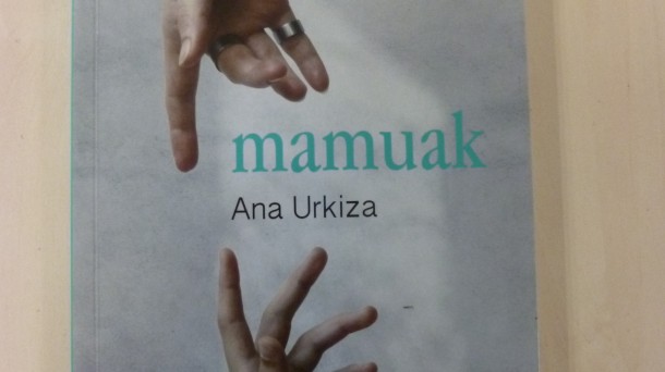 Ana Urkizaren 'Mamuak'