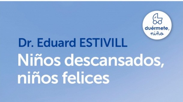 Eduard Estivill  presenta ''Niños descansados, niños felices''