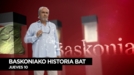 'Baskoniako Historia Bat', este jueves, en ETB1