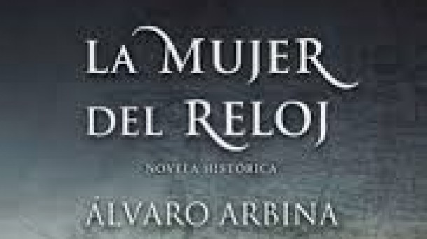 IV Semana Napoleónica con Álvaro Arbina autor de 'La Mujer del Reloj'