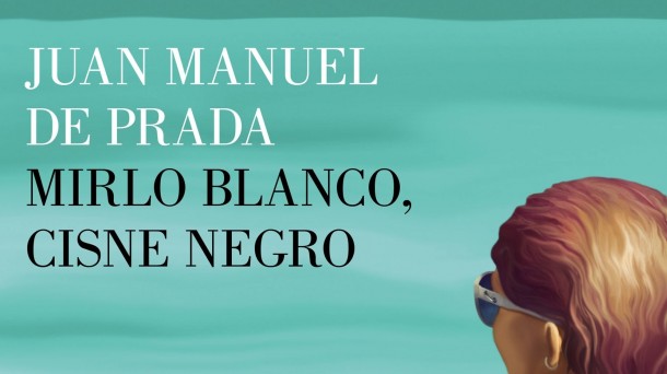 Juan Manuel de Prada ajusta cuentas en " Mirlo blanco,cisne negro"