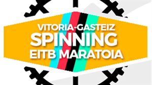 Vitoria Gasteiz Spinning EiTB Maratoia