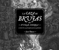 La caza de brujas en Euskal Herria a través  de sus principales procesos judiciales. José Dueso