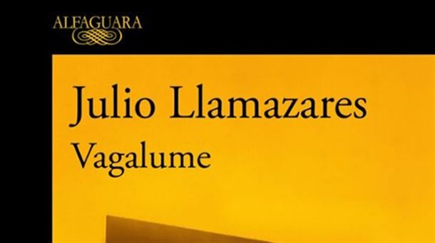 "Vagalume", la nueva novela de Julio Llamazares