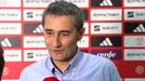 Valverde: ''Oso garrantzitsua zen burutik kentzea hau inertziagatik lortuko genuela; borrokatu behar zen''