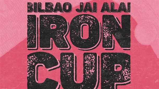 Cartel del Bilbao Jai Alai Iron Cup 2024