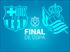 FINAL DE COPA | Barcelona vs. Real Sociedad
