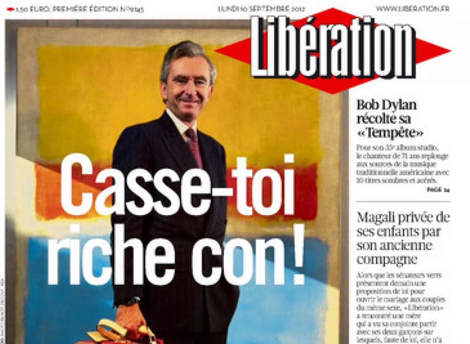 'Liberation' egunkariak Bernard Arnaulti eskainitako portada: "Zoaz pikutara, ergel aberatsa"