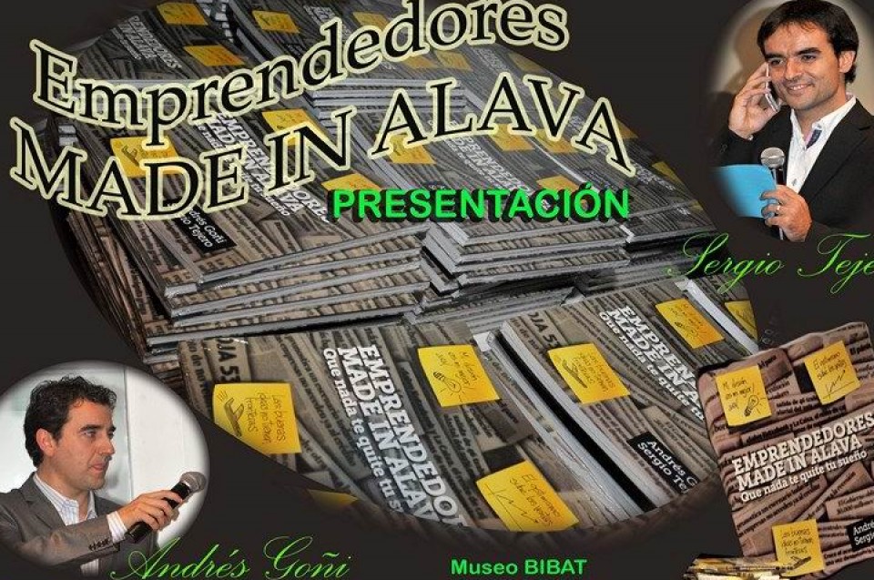  Libro 'Emprendedores made in Álava'  de Andrés Goñi y Sergio Tejero