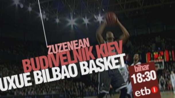 Budivelnik Kiev – Uxue Bilbao Basket, en directo en ETB-1 y eitb.com