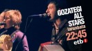 'Gozategi All Stars', gaur gauean, ETB-1en