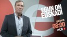 'Egun on, Euskadi', goizero, ETB-1en