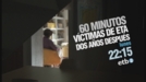 Avance: 'Víctimas de ETA, dos años después', en '60 Minutos'