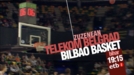 Telekom Belgrad-Bilbao Basket, saskibaloia ETB1en