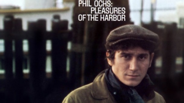 Phil Ochs, Pleasures Of The Harbor (1967)