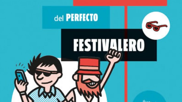 'Manual del perfecto festivalero' con Begoña  Jiménez 