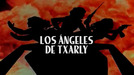 Txirrita, María y Naiara, los ángeles de Txarly