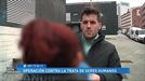 Víctima trata: ‘Llegamos a Bilbao y nos vendieron a un club en Las Cortes’