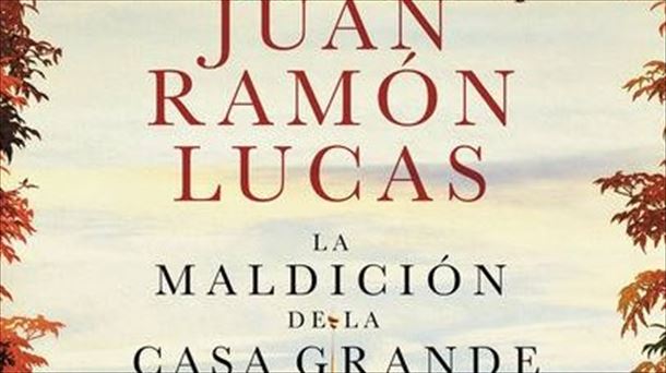 Juan Ramón Lucas presenta 'La maldición de la casa grande'