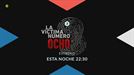 Estreno de de 'La Víctima Número 8', hoy, en ETB2