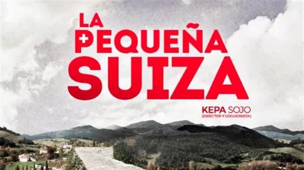 Película "La pequeña Suiza" del director alavés Kepa Sojo.