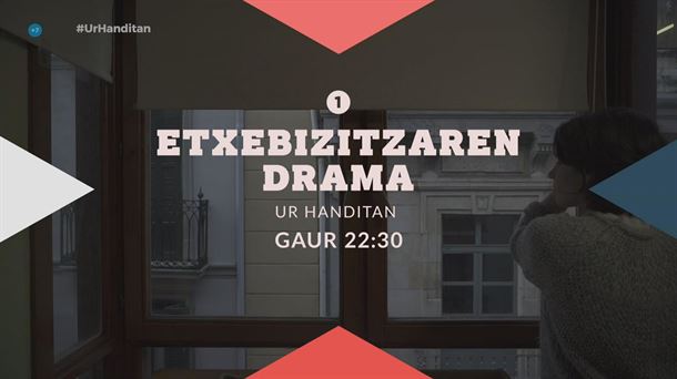 Etxebizitzaren dramaz arituko da 