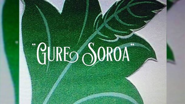 GURE SOROA. UAGA