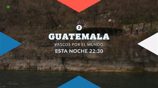 'Vascos por el Mundo' en Guatemala