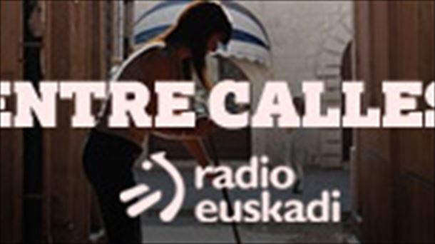 'Entre Calles'. Programa 30 de julio 2019