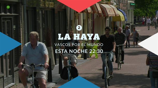 'Vascos por el Mundo' nos mostrará La Haya