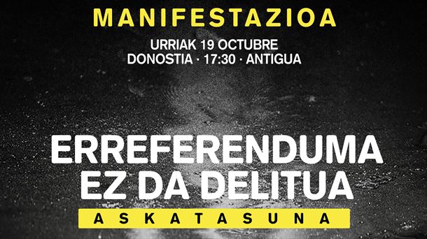 'Erreferenduma ez da delitua' lelopean egingo dute manifestazioa. Irudia: Gure Esku