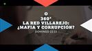 'La red Villarejo: ¿mafia y corrupción?', esta noche, en el programa '360º'