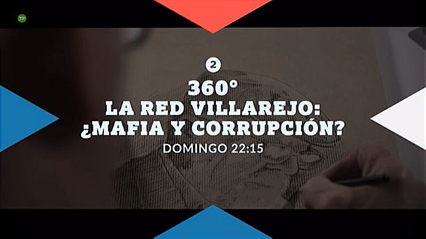 'La red Villarejo: ¿mafia y corrupción?', en '360º'.