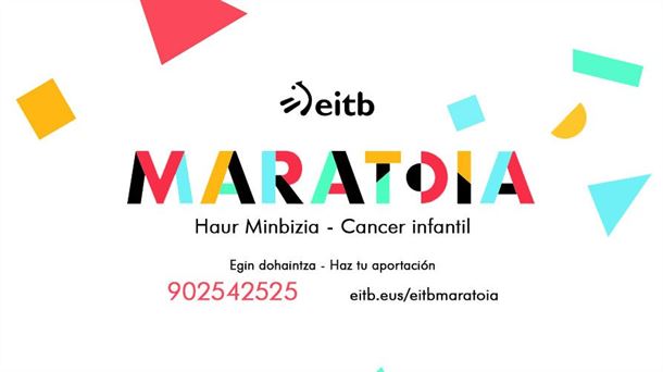 EITB MARATOIA. CANCER INFANTIL. CANCER.