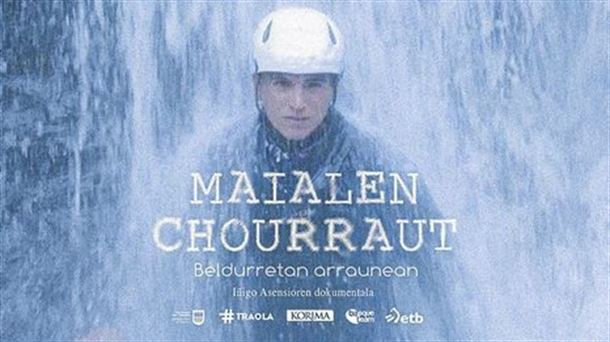 Nuevo documental sobre la deportista vasca Maialen Chourraut