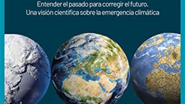 Emergencia climática: entender el pasado para corregir el futuro