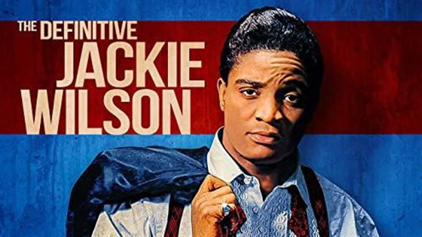 Jackie Wilson, uno de los más genuinos representantes del soul