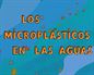 Los microplásticos en las aguas