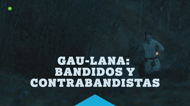 Contrabandistas y bandidos en 