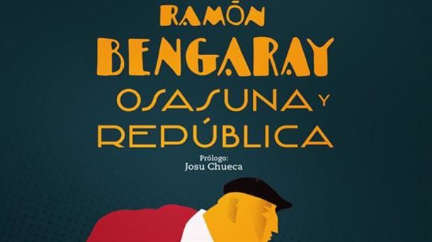 Portada del libro "Ramón Bengaray, Osasuna y República" de Esther Aldave.