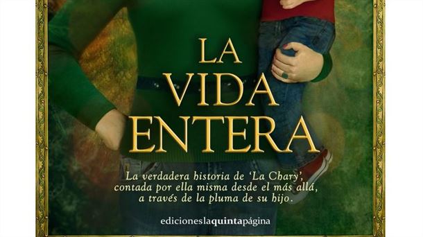 Portada del libro "La vida entera" de Julián Quintanilla. 