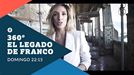 ''El legado de Franco'' esta noche, en ''360º''