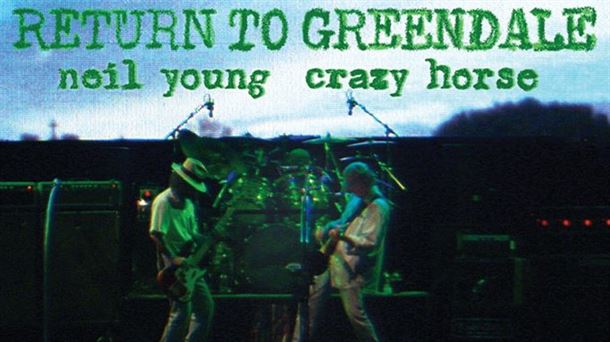 Monográfico sobre "Return to Greendale" de Neil Young con un directo de 2013, grabado en Toronto