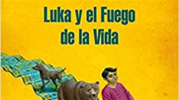 "Luka y el fuego de la vida", de Salman Rushdie