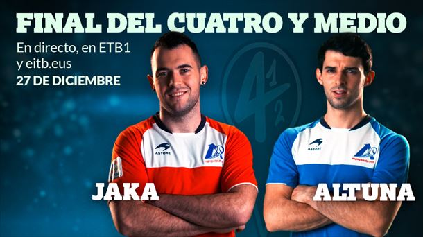 Final del 4 y medio: Jaka vs Altuna III