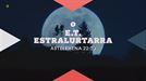 'E.T. estralurtarra' filma, gaur gauean, ETB1en