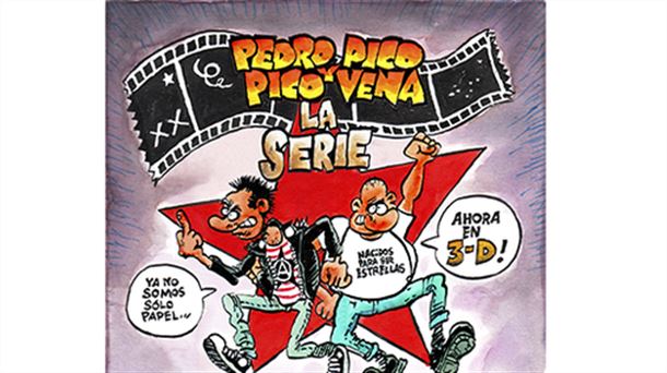 Pedro Pico. Pico Vena... la serie... ya está en camino...