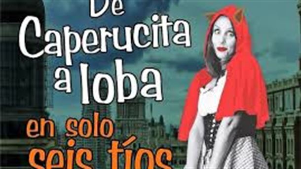 Portada del libro 'De Caperucita a loba en sólo 6 tíos'. Fuente: El teatrero