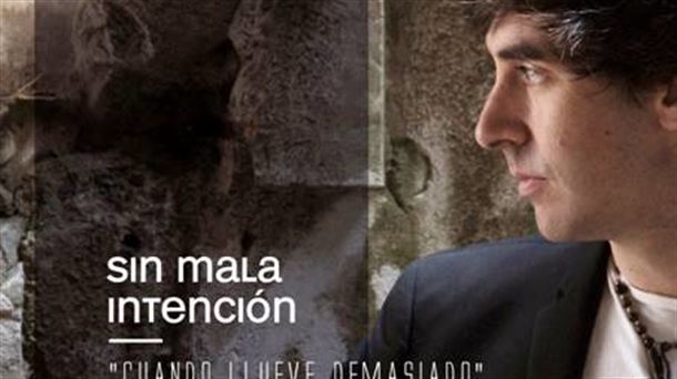 Sin Mala Intención. Portada del disco "Cuando llueve demasiado"